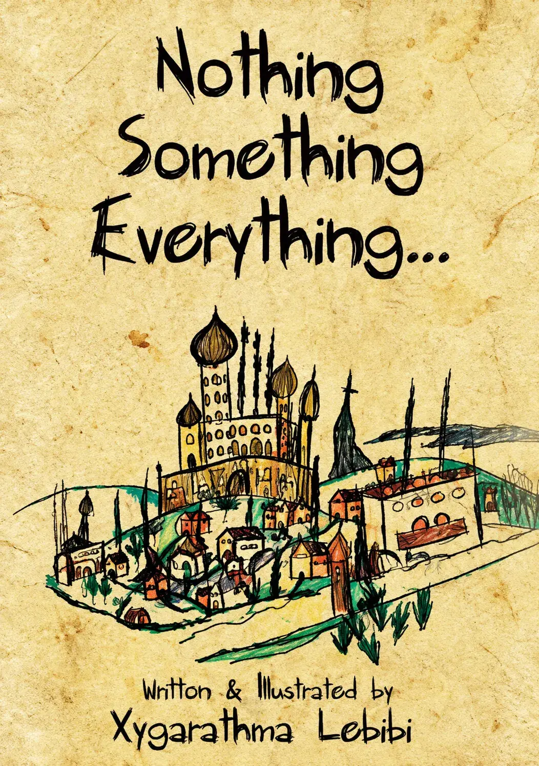 Nothing Something Everything — book cover