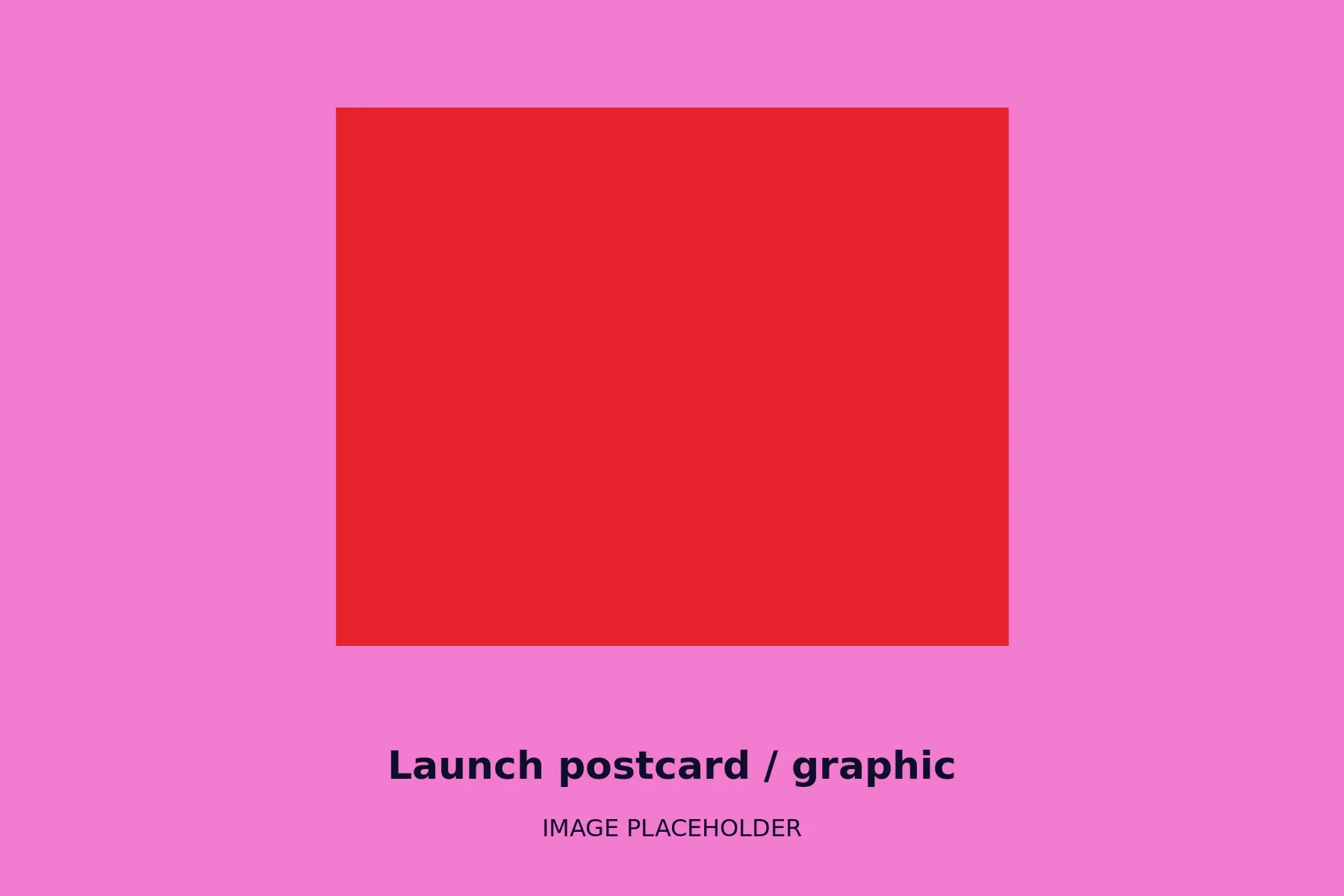 Launch postcard / graphic